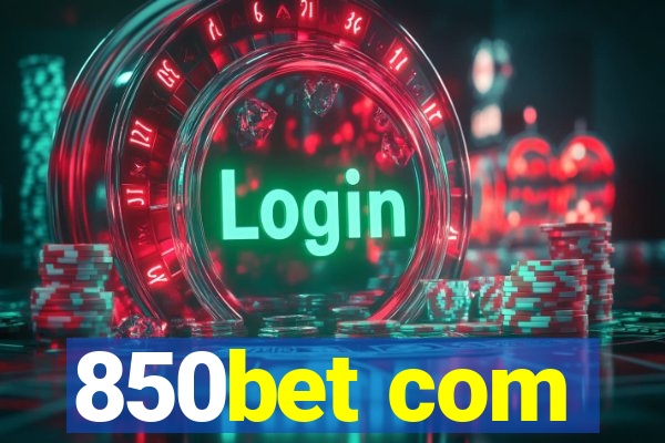 850bet com